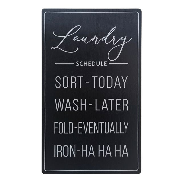 Laundry Schedule Quote Plaque - 23.5cm x 39.5cm
